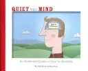 Tranquilizar la mente - Quiet the Mind