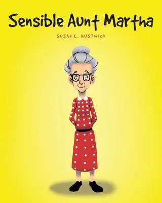 Tía Martha la Sensata - Sensible Aunt Martha