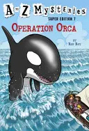 Superedición de Los misterios de la A a la Z nº 7: Operación Orca - A to Z Mysteries Super Edition #7: Operation Orca