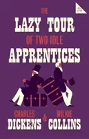 El vago viaje de dos ociosos aprendices - The Lazy Tour of Two Idle Apprentices