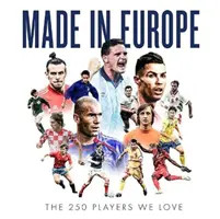 Made in Europe - Los 250 jugadores que nos gustan - Made in Europe - The 250 Players We Love