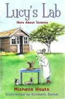 Locos por la ciencia, 1: El laboratorio de Lucy nº 1 - Nuts about Science, 1: Lucy's Lab #1