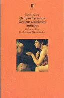 Obras de Edipo - Edipo Tirano; Edipo en Colono; Antígona - Oedipus Plays - Oedipus Tyrannos; Oedipus at Kolonos; Antigone