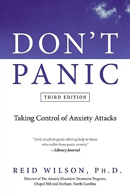 No se deje llevar por el pánico: cómo controlar los ataques de ansiedad - Don't Panic: Taking Control of Anxiety Attacks