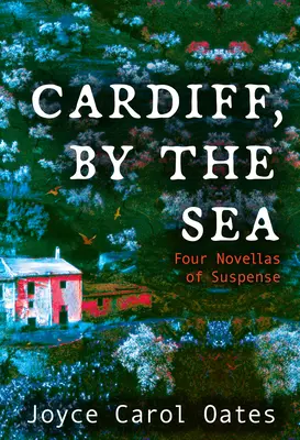 Cardiff, junto al mar: Cuatro novelas de suspense - Cardiff, by the Sea: Four Novellas of Suspense