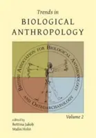 Tendencias en antropología biológica, volumen 2 - Trends in Biological Anthropology, Volume 2