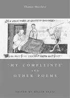 Mi Completo y Otros Poemas - 'My Compleinte' and Other Poems