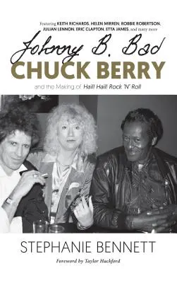 Johnny B. Bad: ¡Chuck Berry y la creación de Hail! ¡Salve! Rock 'n' Roll - Johnny B. Bad: Chuck Berry and the Making of Hail! Hail! Rock 'n' Roll