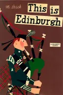 Esto es Edimburgo: Un clásico para niños - This Is Edinburgh: A Children's Classic