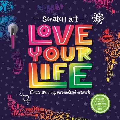 Scratch Art: Ama tu vida: Libro de Actividades de Arte para Adultos - Scratch Art: Love Your Life: Adult Scratch Art Activity Book