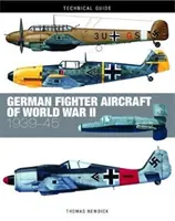 Aviones de combate alemanes de la Segunda Guerra Mundial: 1939-45 - German Fighter Aircraft of World War II: 1939-45