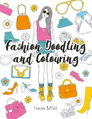 Dibujar y colorear moda - Fashion Doodling and Colouring