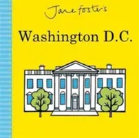 Washington D.C. de Jane Foster - Jane Foster's Washington D.C.