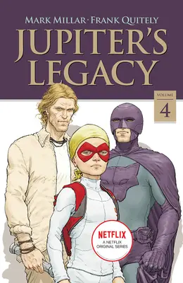 El legado de Júpiter, volumen 4 (Edición Netflix) - Jupiter's Legacy, Volume 4 (Netflix Edition)