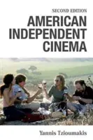 American Independent Cinema: Segunda edición - American Independent Cinema: Second Edition