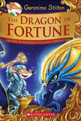 El dragón de la fortuna (Geronimo Stilton y el reino de la fantasía: Edición especial nº 2), 2: Una aventura épica del reino de la fantasía - The Dragon of Fortune (Geronimo Stilton and the Kingdom of Fantasy: Special Edition #2), 2: An Epic Kingdom of Fantasy Adventure