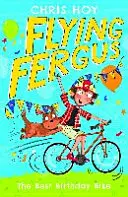 Fergus volador 1: La mejor bicicleta de cumpleaños - Flying Fergus 1: The Best Birthday Bike