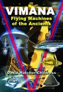 Vimana: Las máquinas voladoras de los antiguos - Vimana: Flying Machines of the Ancients