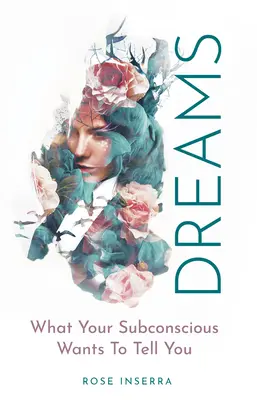 Sueños: Lo que tu subconsciente quiere decirte - Dreams: What Your Subconscious Wants to Tell You