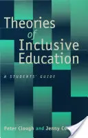 Teorías de la educación inclusiva: Guía del estudiante - Theories of Inclusive Education: A Student′s Guide