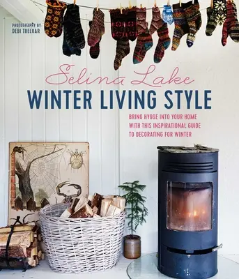 Estilo de vida invernal: Lleve el Hygge a su hogar con esta inspiradora guía para decorar en invierno - Winter Living Style: Bring Hygge Into Your Home with This Inspirational Guide to Decorating for Winter