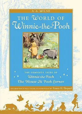 El mundo de Winnie the Pooh: El Winnie-The-Pooh completo y la casa del rincón de Pooh - The World of Winnie the Pooh: The Complete Winnie-The-Pooh and the House at Pooh Corner