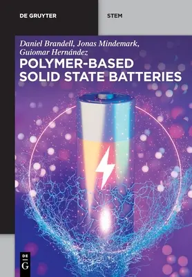 Pilas de estado sólido basadas en polímeros - Polymer-based Solid State Batteries