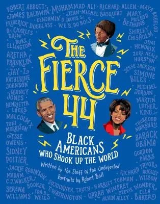 Los feroces 44: Estadounidenses negros que sacudieron el mundo - The Fierce 44: Black Americans Who Shook Up the World