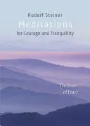 Meditaciones para el Valor y la Tranquilidad: El corazón de la paz - Meditations for Courage and Tranquillity: The Heart of Peace