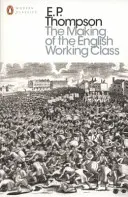 La formación de la clase obrera inglesa - Making of the English Working Class