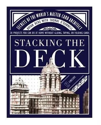 Stacking the Deck: Secretos del mejor arquitecto de cartas del mundo - Stacking the Deck: Secrets of the World's Master Card Architect