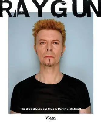 Ray Gun La Biblia de la Música y el Estilo - Ray Gun: The Bible of Music and Style