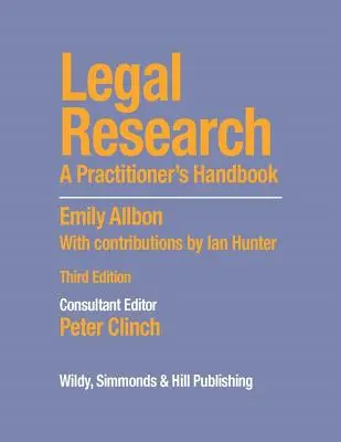 Investigación jurídica: A Practitioner's Handbook - Legal Research: A Practitioner's Handbook