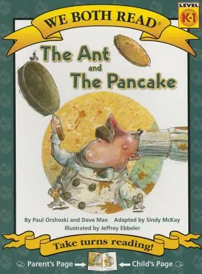 Los dos leemos-La hormiga y la tortita (Pb) - We Both Read-The Ant and the Pancake (Pb)