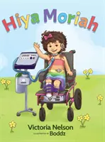 Hola Moriah - Hiya Moriah