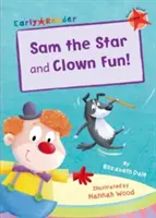 Sam la Estrella y Payaso Divertido (Lectores Principiantes) - Sam the Star & Clown Fun (Early Reader)