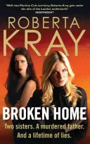 Broken Home - Dos hermanas. Un padre asesinado. Y toda una vida de mentiras - Broken Home - Two sisters. A murdered father. And a lifetime of lies