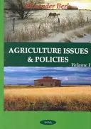Cuestiones y políticas agrícolas - Volumen 1 - Agriculture Issues & Policies - Volume 1