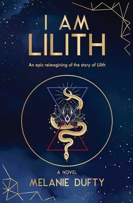 Yo soy Lilith: Una reimaginación épica de la historia de Lilith - I Am Lilith: An epic reimagining of the story of Lilith