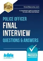 Preguntas y respuestas para la entrevista final de oficial de policía - Guía completa para aprobar la entrevista final de oficial de policía del Reino Unido - Police Officer Final Interview Questions and Answers - A Comprehensive Guide to Passing the UK Police Officer Final Interview
