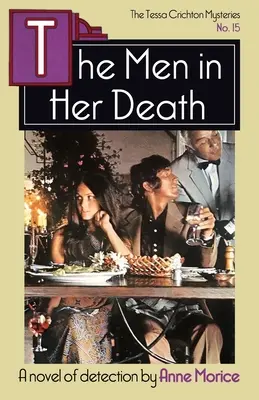 Los hombres de su muerte: Un misterio de Tessa Crichton - The Men in her Death: A Tessa Crichton Mystery