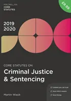 Legislación básica sobre justicia penal y condenas 2019-20 - Core Statutes on Criminal Justice & Sentencing 2019-20