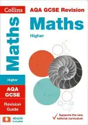 Collins GCSE Revision and Practice - New 2015 Curriculum - Aqa GCSE Maths Higher Tier: Revision Guide