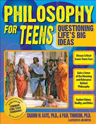 Filosofía para adolescentes: Cuestionando las grandes ideas de la vida (Grados 7-12) - Philosophy for Teens: Questioning Life's Big Ideas (Grades 7-12)