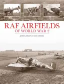 Aeródromos de la RAF en la Segunda Guerra Mundial - RAF Airfields of World War 2