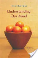 Comprender nuestra mente: 50 versos sobre psicología budista - Understanding Our Mind: 50 Verses on Buddhist Psychology