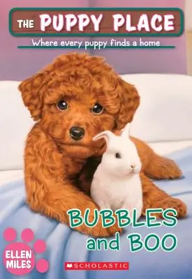 Bubbles y Boo (Puppy Place nº 44), 44 - Bubbles and Boo (the Puppy Place #44), 44