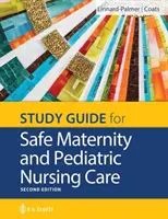 Guía de estudio de Maternidad segura y cuidados de enfermería pediátrica - Study Guide for Safe Maternity & Pediatric Nursing Care