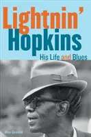 Lightnin' Hopkins: su vida y su blues - Lightnin' Hopkins: His Life and Blues