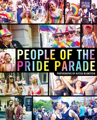 La gente del desfile del Orgullo - People of the Pride Parade